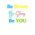 Be Brave