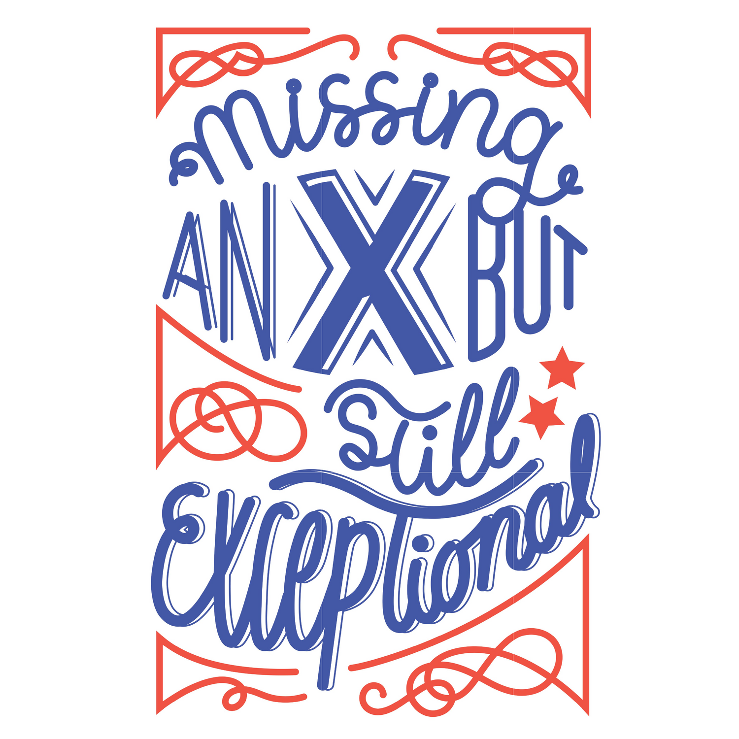 Missing an X