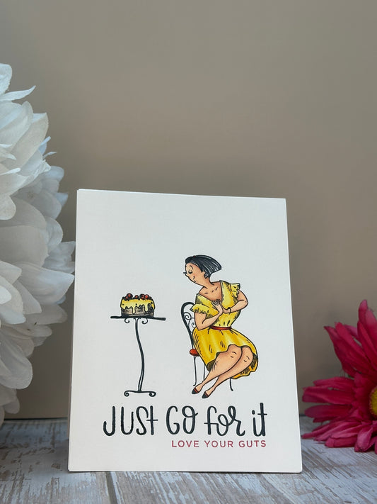 Just Go For It-Made By Toni