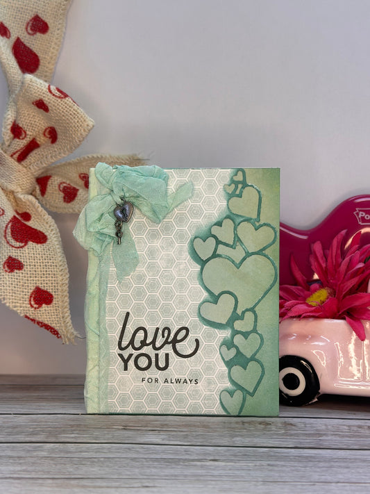 Love You For Always- Made By Lori