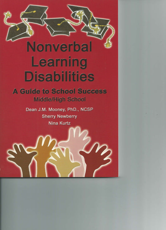 Nonverbal Learning Disabilities A Guide to School Success Middle / High School