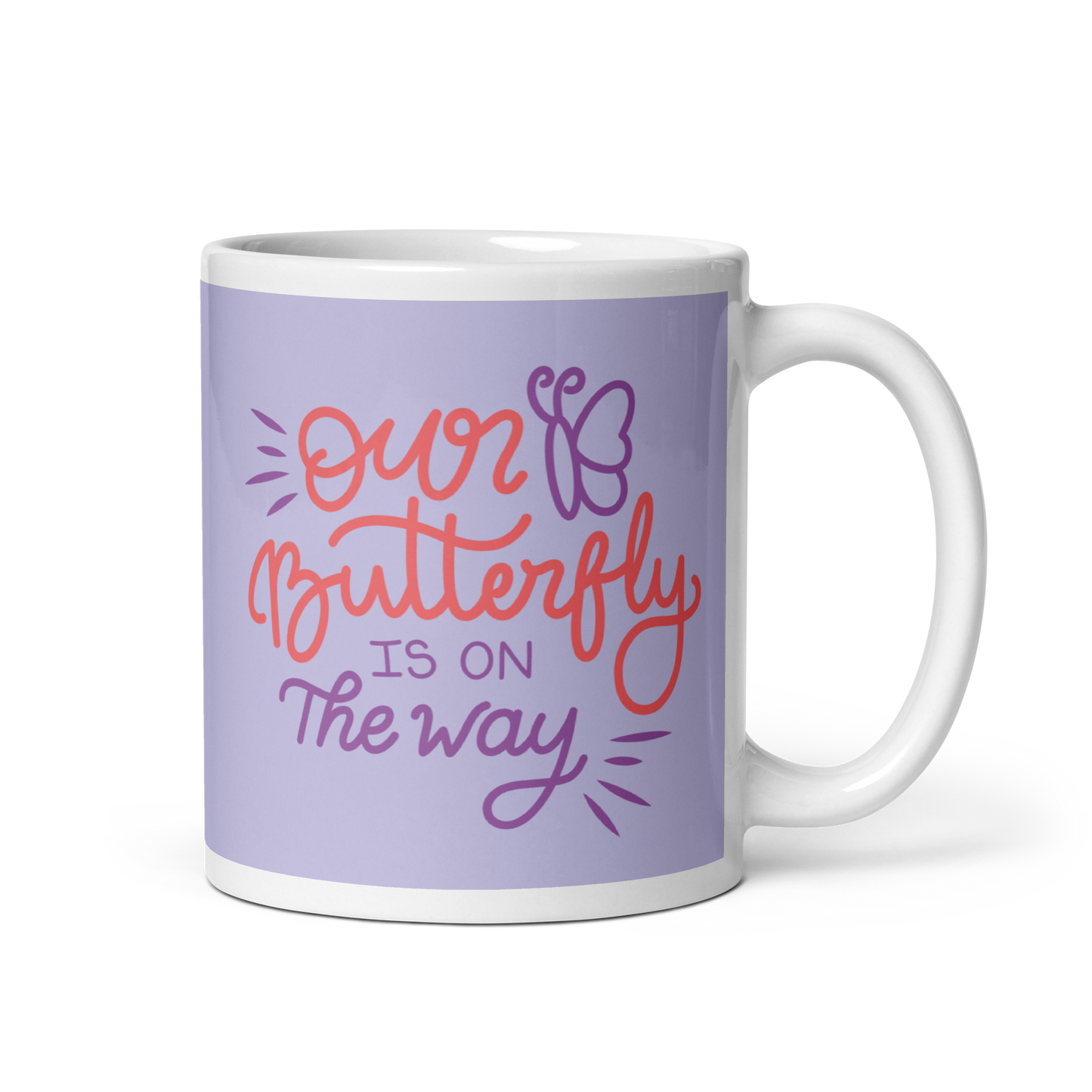 Our Butterfly Is On The Way White glossy mug