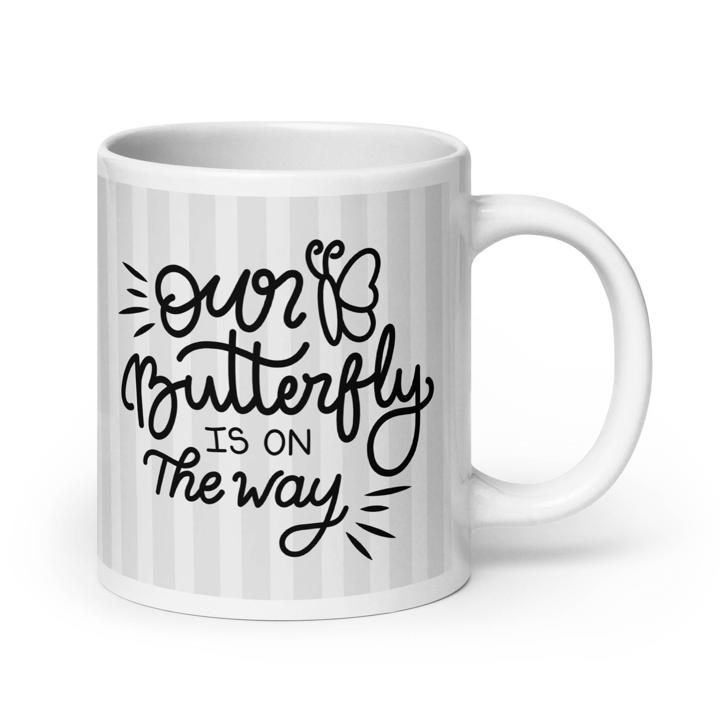 Our Butterfly Is On The Way White glossy mug